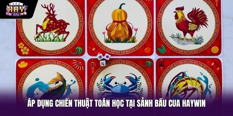 Chiến thuật nhớ mặt bầu cua an toàn tại sảnh cược Haywin