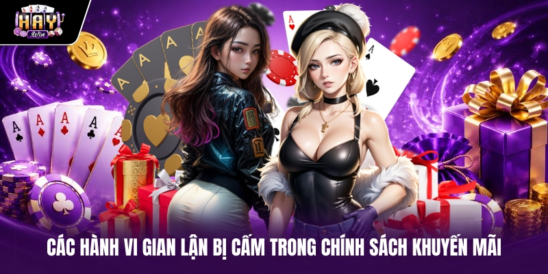 Các hành vi gian lận bị cấm trong chính sách khuyến mãi