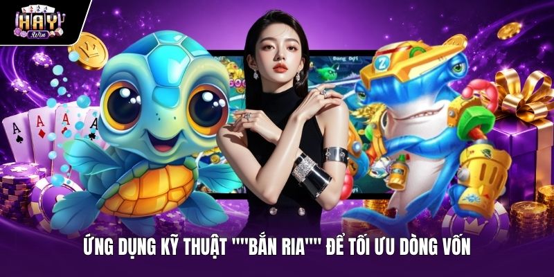 Chiến thuật bắn ria an toàn trong bắn cá xu vàng