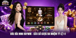 Xóc Đĩa Mini HAYWIN - Cửa Sổ Cược Đa Nhiệm Tỷ Lệ 1:1